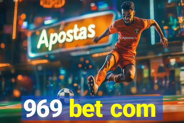 969 bet com